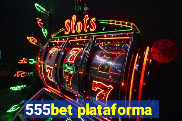 555bet plataforma